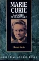 Cover of: Marie Curie - La Caceria de Lo Inestable