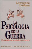 Cover of: La Psicologia de La Guerra by Lawrence L. LeShan