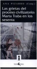 Cover of: La Grietas Del Proceso Civilizatorious: Marta Traba En Los Sesenta