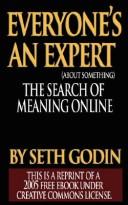 Everyone's an Expert (Reprint of a 2005 free ebook under Creative Commons License) by Seth Godin