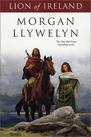 Cover of: Lion of Ireland (Celtic World of Morgan Llywelyn) by Morgan Llywelyn