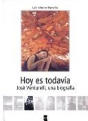 Cover of: Hoy Es Todavia by Luis Alberto Mansilla