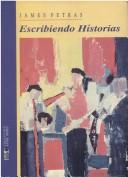 Cover of: Escribiendo Historias (Coleccion Entre Mares) by James F. Petras