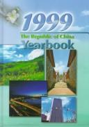 Cover of: REPUBLIC OF CHINA YEARBOOK (Republic of China Yearbook) by Kwang Hwa Publishing, Kwang Hwa Publishing, Taylor Franc