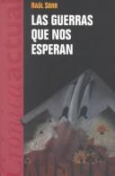 Cover of: Las Guerras Que Nos Esperan (Cronica Actual)