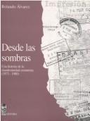 Cover of: Desde Las Sombras: Una Historia de La Clandestinidad Comunista (1973-1980)