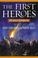 Cover of: The First Heroes