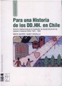 Cover of: Para Una Historia de Los Derechos Humanos En Chile: Historia Institucional de La Fundacion de Ayuda Social de Las Iglesias Cristianas Fasic, 1975-1991