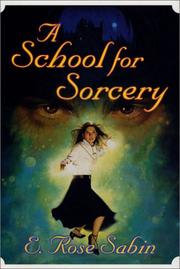 Cover of: A school for sorcery by E. Rose Sabin