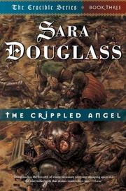 Cover of: The crippled angel by Sara Douglass