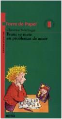 Cover of: Franz se mete en problemas de amor