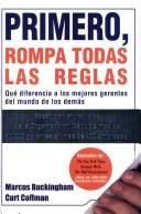 Cover of: Primero Rompa Todas Las Reglas by Marcus Buckingham