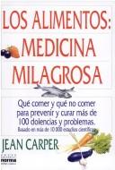 Cover of: Los Alimentos: Medicina Milagrosa