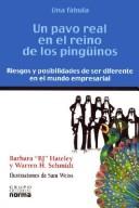 Cover of: Un Pavo Real En El Reino de Los Pinguinos by B. J. Gallagher Hateley, Warren H. Schmidt