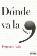 Donde Va LA Coma by Fernando Avila