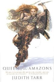 Queen of the Amazons by Judith Tarr