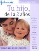 Cover of: Tu Hijo De 1 A 2 Anos by Johnsons