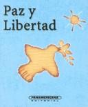 Cover of: Paz Y Libertad (Canto a la Vida)