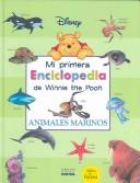 Cover of: Mi Primera Enciclopedia De Winnie The Pooh: Animales Marinos (Mi Primera Enciclopedia De Winnie the Pooh)