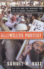 Cover of: Relentless pursuit by Samuel M. Katz