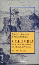 Cover of: Columbia Pais Fragmentado, Sociedad Divida; Su Historia by 