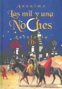 Cover of: Las Mil Y Una Noches : Antologia / 1001 Nights by Anonymous