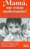 Cover of: Mama Me Estan Molestando by Michael Thompson, Lawrence J., Ph.D. Cohen, Catherine O'Neill Grace