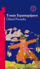 Cover of: Tomas Espantapajaros/ Thomas Scarecrow (Torre De Papel: Roja/ Paper Tower: Red) by Otfried Preußler