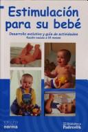 Cover of: Estimulacion Para Su Bebe by Grupo Editorial Norma
