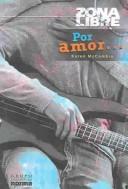 Cover of: Por Amor / For Love (Zona Libre)