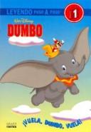 Cover of: Vuela, Dumbo, Vuela (Leyendo Paso a Paso)