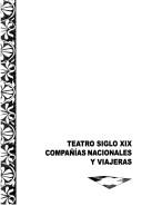 Cover of: Teatro siglo XIX: compañías nacionales y viajeras
