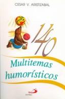 Cover of: 140 Multitemas Humoristicos by Cesar V. Aristiazbal