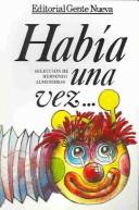 Cover of: Habia Una Vez