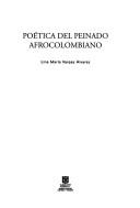 Poética del peinado afrocolombiano by Lina María Vargas Alvarez