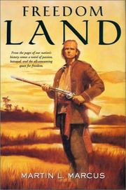 Cover of: Freedom land by Martin L. Marcus
