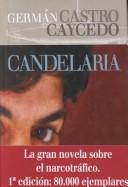 Cover of: Candelaria by Germán Castro Caycedo