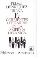 Cover of: Las corrientes literarias en la America Hispanica