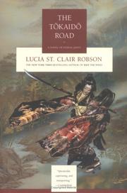 Cover of: The Tokaido Road by Lucia St Clair Robson, Lucia St Clair Robson