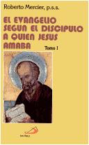 Cover of: El Evangelio Segun "El Discipulo a Quien Jesus Amaba"