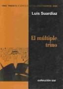 Cover of: El múltiple trino by Luis Suardíaz