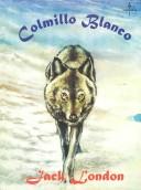 Cover of: Colmillo Blanco / White Fang by Jack London