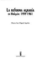 Cover of: La Reforma Agraria En Holguin: 1959-1961