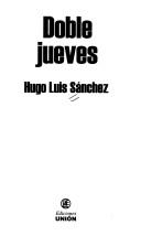 Cover of: Doble Jueves (La Rueda Dentada) by Hugo Luis Sanchez