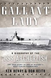 Cover of: Gallant Lady: A Biography of the USS Archerfish