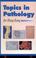 Cover of: Topics in Pathology for Hong Kong
