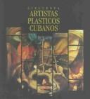 Cover of: Cincuenta Artistas Plasticos Cubanos / 50 Cuban Plastics Artists