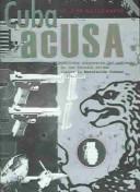 Cuba Acusa by Equipo Editorial