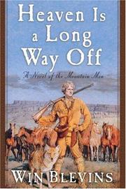 Heaven Is a Long Way Off by Winfred Blevins