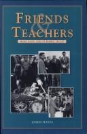 Cover of: Friends & Teachers: Hong Kong and Its People, 1953-87